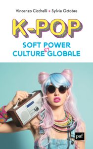 K-pop, soft power et culture globale / PUF